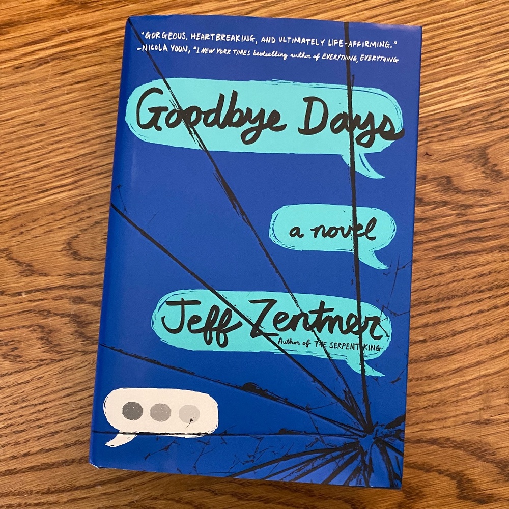 Goodbye Days a Novel hardcover book Jeff Zentner
